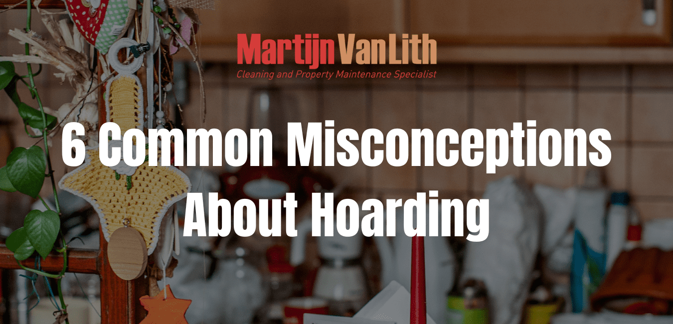 6 misconceptions about hoarding graphic with hoarding background and text "6 misconceptions about hoarding"